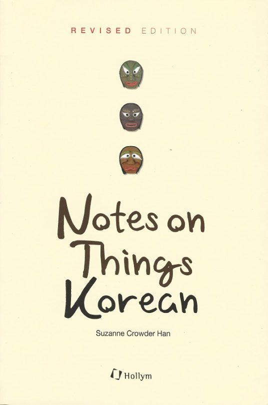 Notes on Things Korean (Revised Edition)